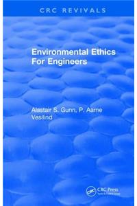 Environmental Ethics for Engineers