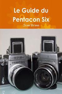 Le Guide Du Pentacon Six