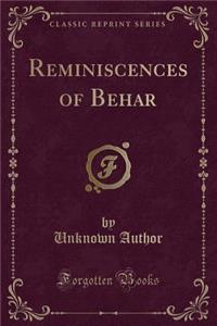 Reminiscences of Behar (Classic Reprint)