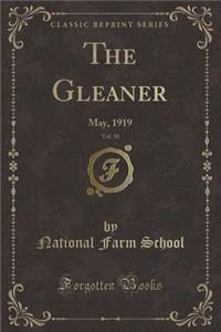 The Gleaner, Vol. 10: May, 1919 (Classic Reprint)