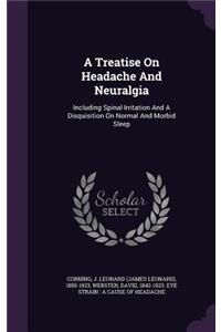 A Treatise On Headache And Neuralgia