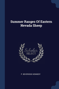 Summer Ranges Of Eastern Nevada Sheep