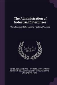 The Administration of Industrial Enterprises