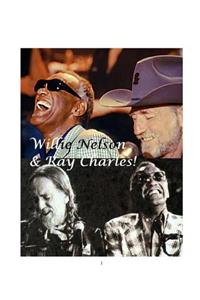 Willie Nelson & Ray Charles!