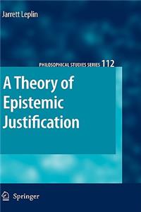 Theory of Epistemic Justification