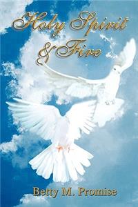 Holy Spirit & Fire