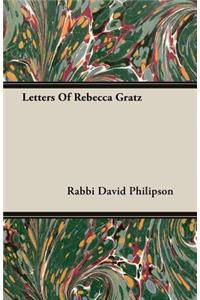 Letters Of Rebecca Gratz