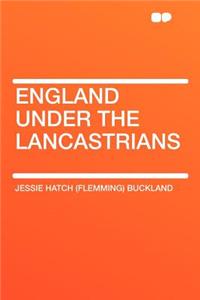 England Under the Lancastrians