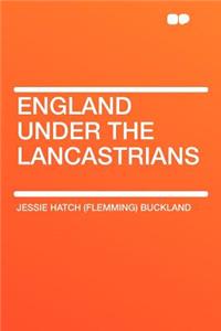 England Under the Lancastrians