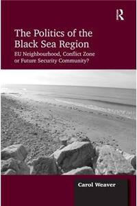 The Politics of the Black Sea Region