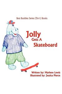 Jolly Gets A Skateboard