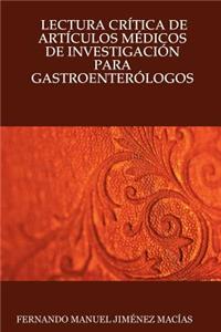 Lectura Crtica de Artculos Mdicos de Investigacin Para Gastroenterlogos