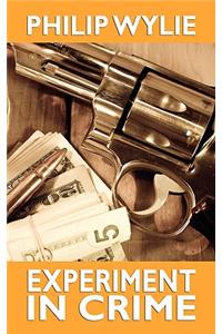 Experiment in Crime