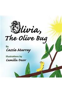 Olivia, The Olive Bug