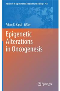 Epigenetic Alterations in Oncogenesis