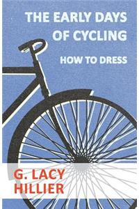 Early Days of Cycling - How to Dress