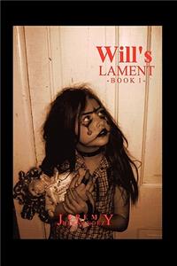 Will's Lament: Book 1