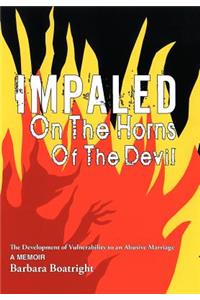 Impaled on the Horns of the Devil