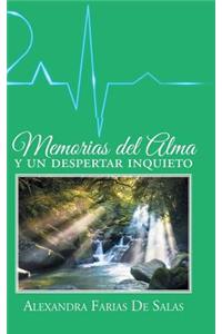 Memorias del alma y un despertar inquieto