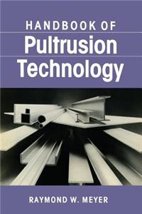 Handbook of Pultrusion Technology