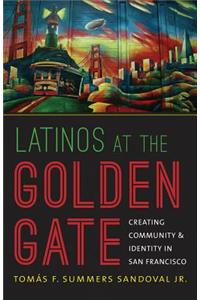 Latinos at the Golden Gate