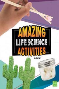 Amazing Life Science Activities