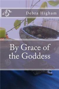 By Grace of the Goddess