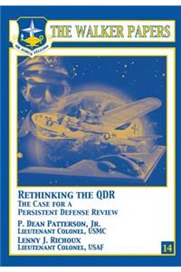 Rethinking the QDR The Case for a Persistent Defense Review