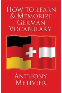 How to Learn and Memorize German Vocabulary