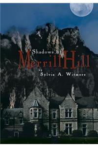 Shadows of Merrill Hill