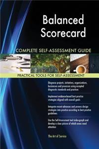 Balanced Scorecard Complete Self-Assessment Guide