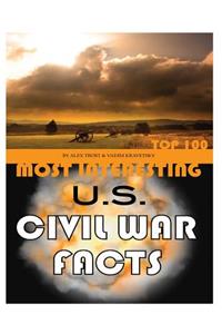 Most Interesting US Civil War Facts Top 100