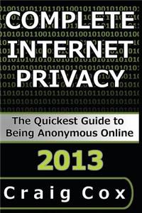 Complete Internet Privacy