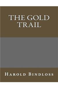 The Gold Trail