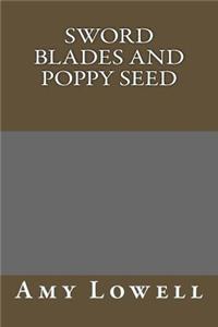 Sword Blades and Poppy Seed