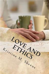 Love and Ethics