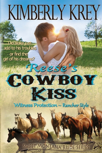 Reese's Cowboy Kiss Witness Protection Rancher Style