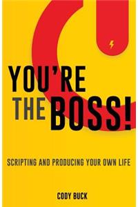 You're the Boss!