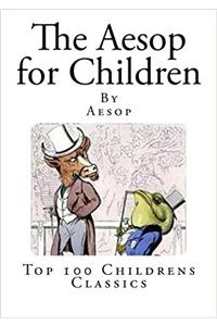 The Aesop for Children: Top 100 Childrens Classics