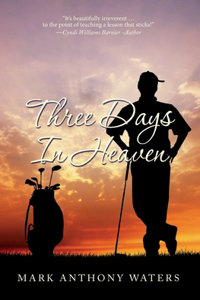 Three Days In Heaven