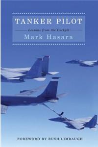 Tanker Pilot: Lessons from the Cockpit