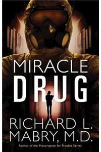 Miracle Drug