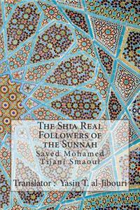 The Shia Real Followers of the Sunnah
