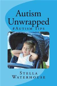 Autism Unwrapped: # Autism Tips