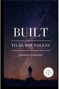 Built To Be Boundless