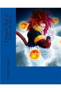 Dragon Ball Z Time Rifted