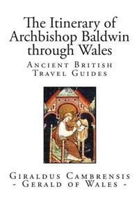 The Itinerary of Archbishop Baldwin Through Wales