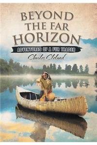 Beyond the Far Horizon