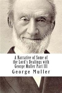 A Narrative of Some of the Lord's Dealings with George Muller Part III