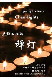 Igniting the Inner Chan Lights